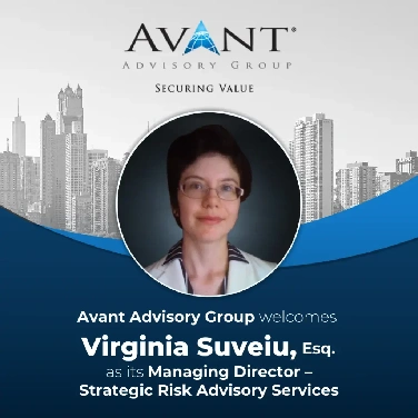 Avant® Advisory Group Welcomes Virginia Suveiu, Esq. as Managing Director – Strategic Risk Advisory Services